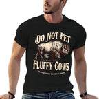 Do Not Pet The Fluffy Cows Yellowstone National Park  Polyester Blend T-Shirt