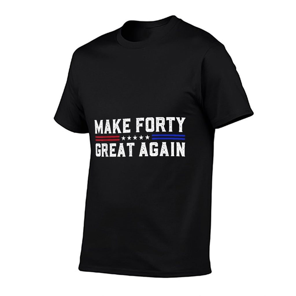 Make Forty Great Again Funny 40th Birthday 40 Years Old  Lightweight T-Shirt
