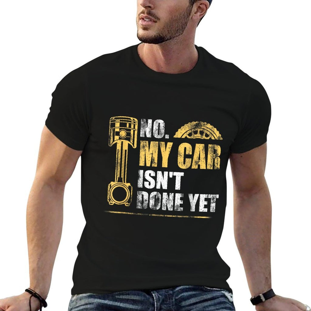 No My Car Isnt Done Yet Car Mechanic Garage Funny  Vintage-inspired T-Shirt