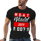 What Would JEFF Do Name JEFF  Trendy Pattern T-Shirt