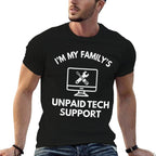 Familys Unpaid Tech IT Support Funny Computer Engineer  Slim-fit Cut T-Shirt