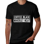 Coffee Black Whiskey Funny Neat Bourbon Whisky Scotch  Cotton T-Shirt
