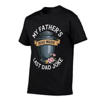 My Fathers Dead Inside Last Dad Joke Funny Humor Quote  Breathable T-Shirt