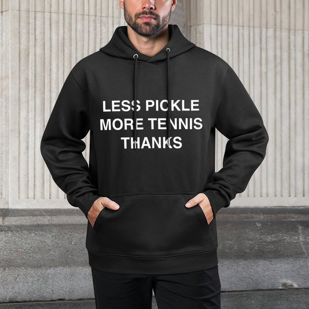 Less Pickle More Tennis Thanks Funny Tennis Player Joke Meme Machine Washable Hoodie