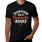 Halloween Dressed Up As A Responsible Adult  Eco-friendly Material T-Shirt