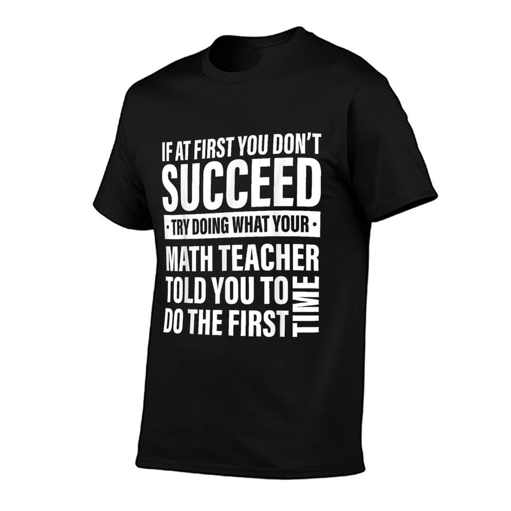 If at First You Dont Succeed Math Teachers Men Women  Vintage-inspired T-Shirt