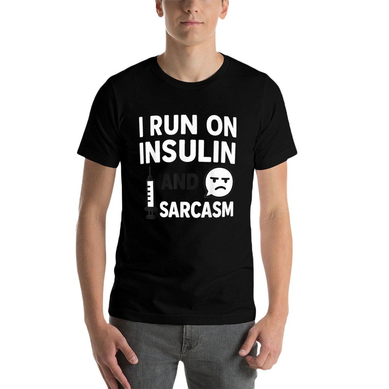 I Run on Insulin And Sarcasm Funny Diabetes  Slim-fit Cut T-Shirt