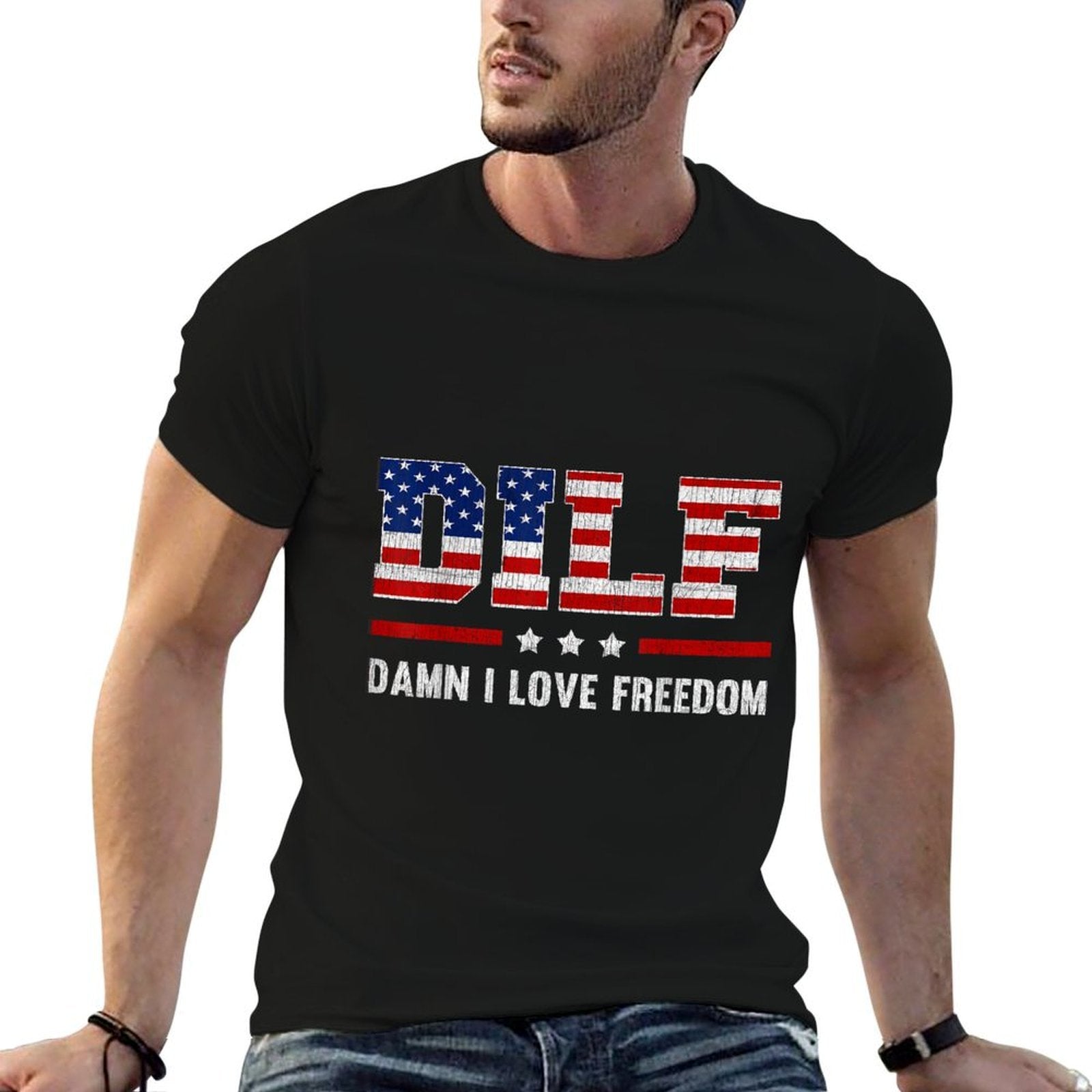 DILF Damn I Love Freedom Funny 4th Of July Patriotic Women Men  Tagless Design T-Shirt
