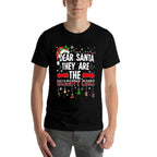 Dear Santa They Are The Naughty Ones Funny Christmas  Versatile T-Shirt