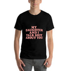 Groovy My Daughter And I Talk About You  Ribbed Collar T-Shirt