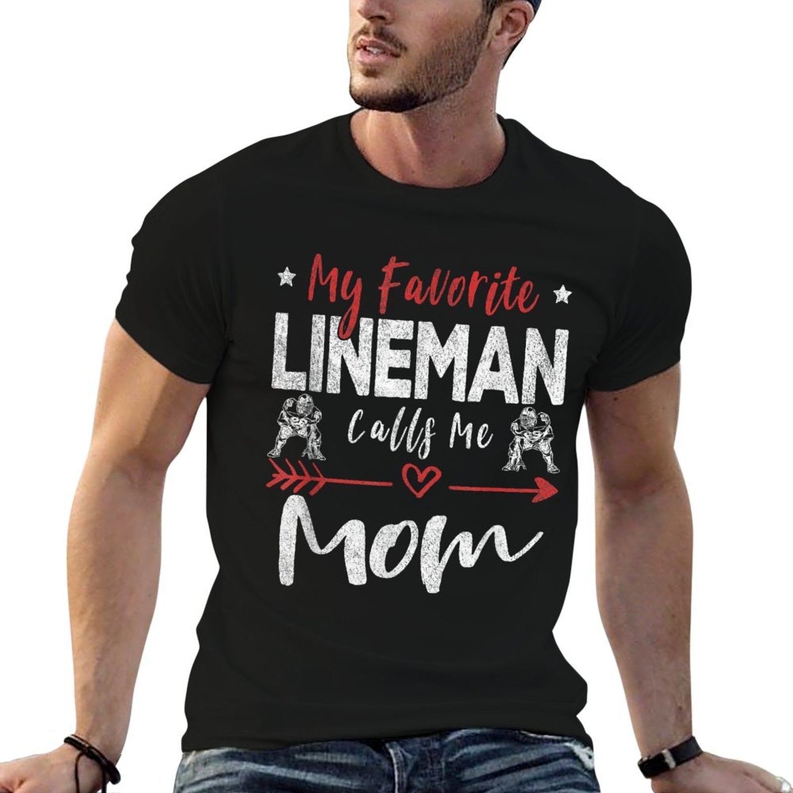 My Favorite Lineman Calls Me Mom Football Player  Affordable Price T-Shirt