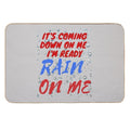 RAIN ON ME  Easy Maintenance Bath Mat