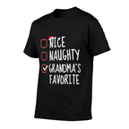 Nice Naughty Grandmas Favorite Christmas List Santa Claus  Stretchy T-Shirt