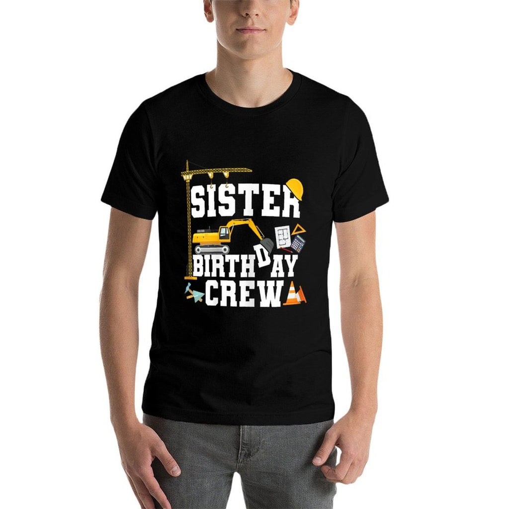 Sister Birthday Crew Girls Construction Birthday Party  Slim-fit Cut T-Shirt