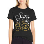 Sister Of The Bride Wedding Bridal Shower  Rolled Sleeves T-Shirt
