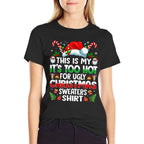 This Is My Its Too Hot for Ugly Christmas Sweaters  Fade-proof Color T-Shirt