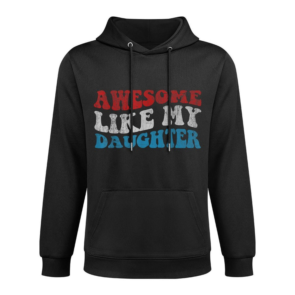 Awesome Like My Daughter Funny Fathers Day Dad Medium-Weight Fabric Hoodie