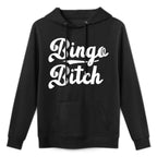 Womens Bingo Bitch Gift for Hip Sassy Bingo Player Saying Meme Cotton-Polyester Blend Hoodie