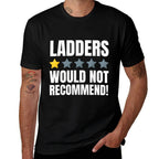 Funny Ladder Injury And Falling Off Ladders  Durable T-Shirt