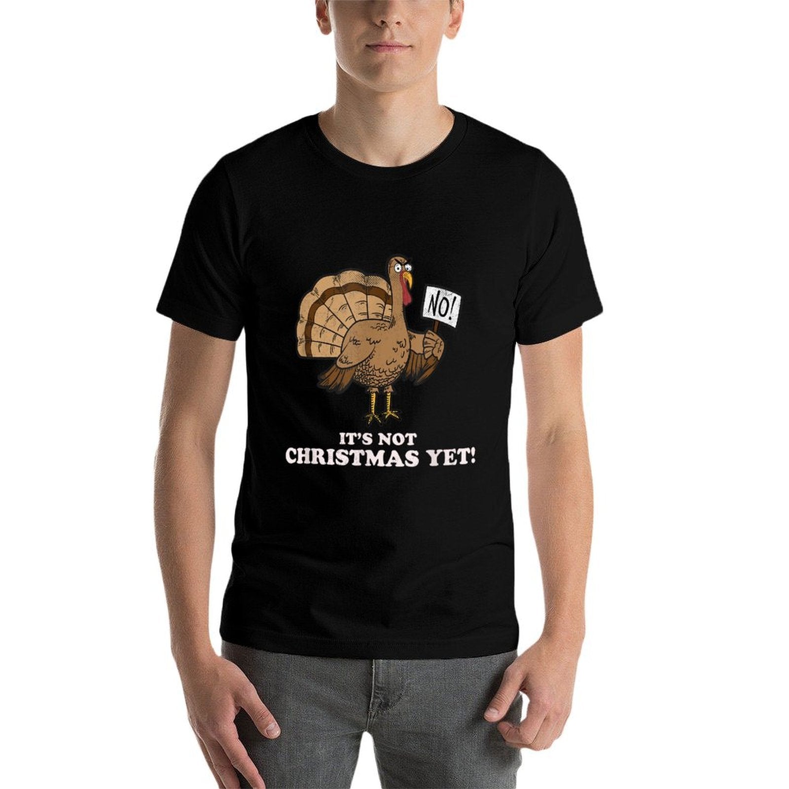 Turkey Its Not Christmas Yet! Funny Thanksgiving Tshirt  Oversized Silhouette T-Shirt