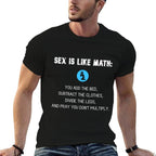 Adult Humor SEX LIKE MATH Naughty SEXUALITY QUIZ Dirty Jokes  Durable T-Shirt