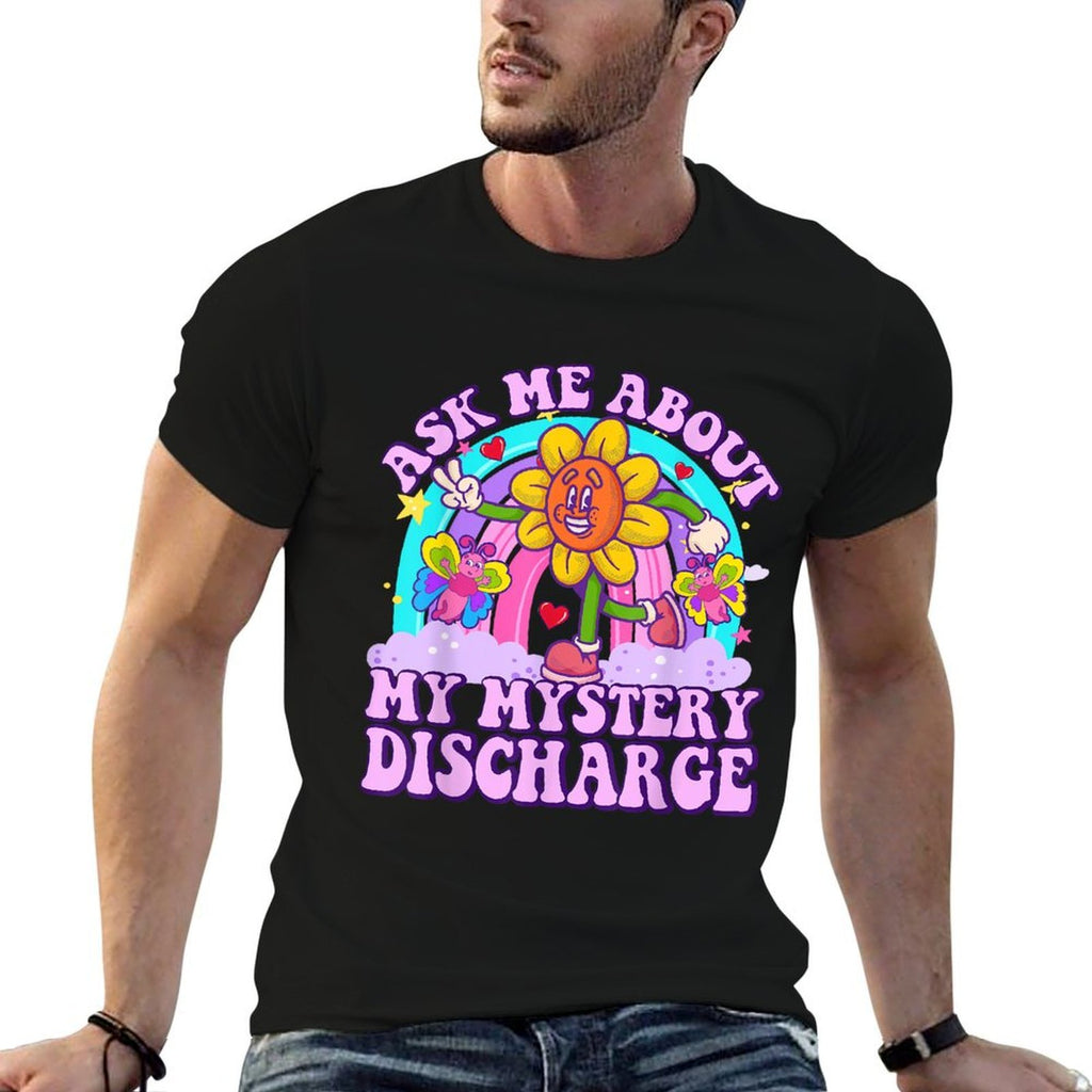 Ask Me About Mystery Discharge Funny Adult Humor Women  Rolled Sleeves T-Shirt