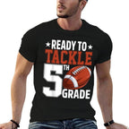 Ready To Tackle Fifth Grade Football First Day Of School  Tagless Design T-Shirt
