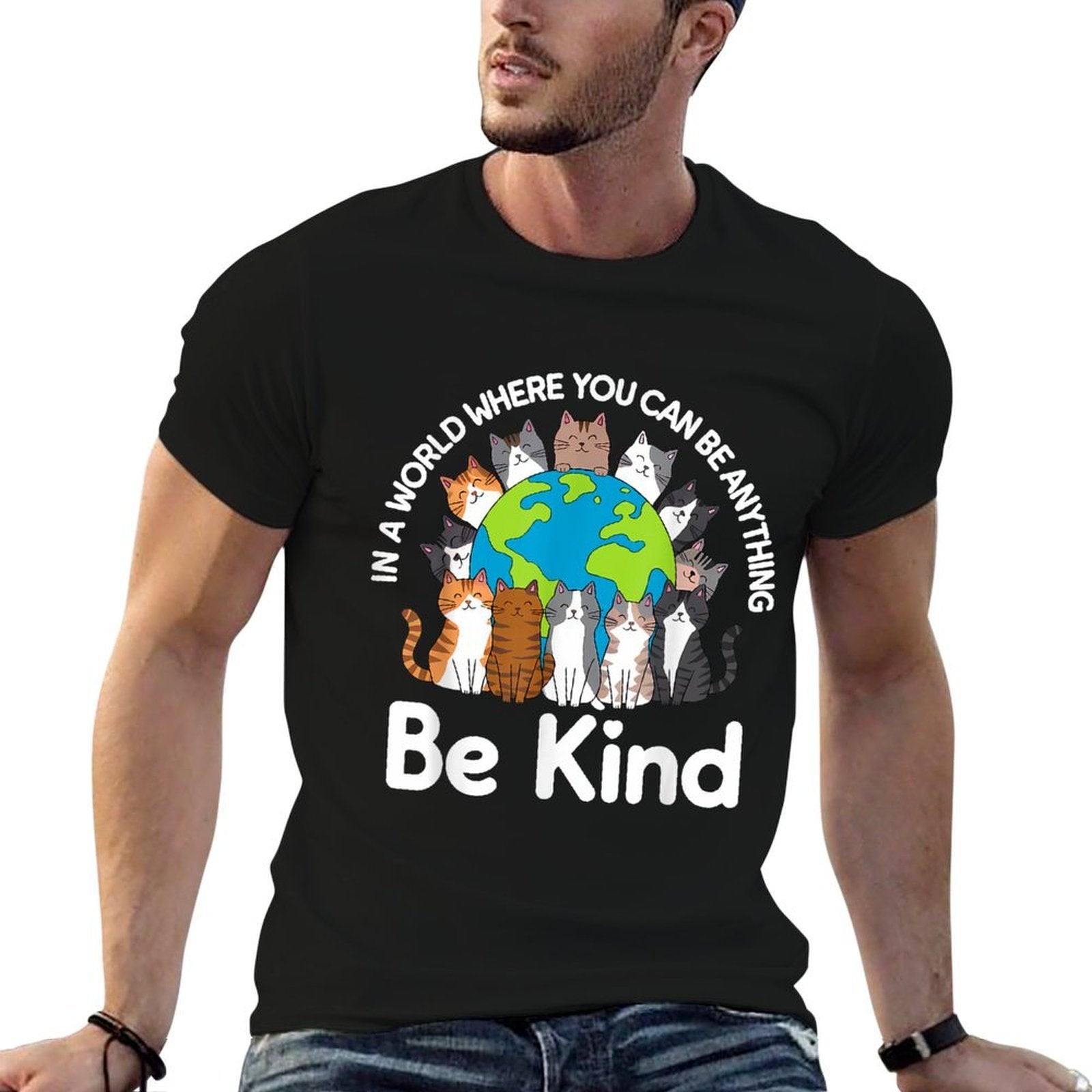 Be Kind Cats Earth Day Planet World Kindness Day  Wrinkle-resistant T-Shirt