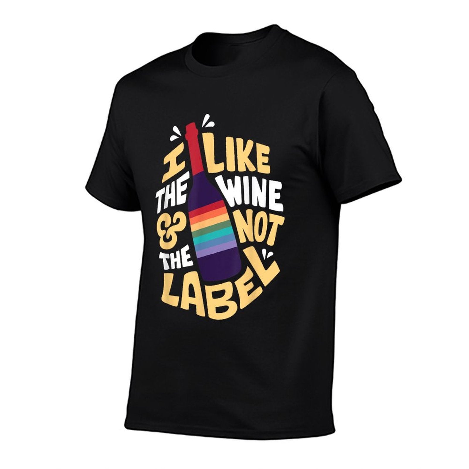 I Like The Wine And Not The Label LGBT  Cotton T-Shirt