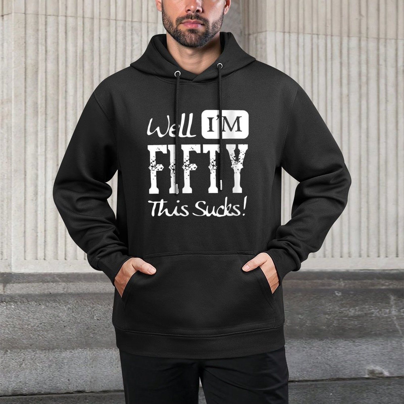 Womens Well I'm Fifty - This Sucks - Funny 50th Birthday Quote Customizable Surface Hoodie