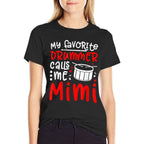My Favorite Drummer Calls Me Mimi Drumline Mimi Grandma  Easy-care T-Shirt