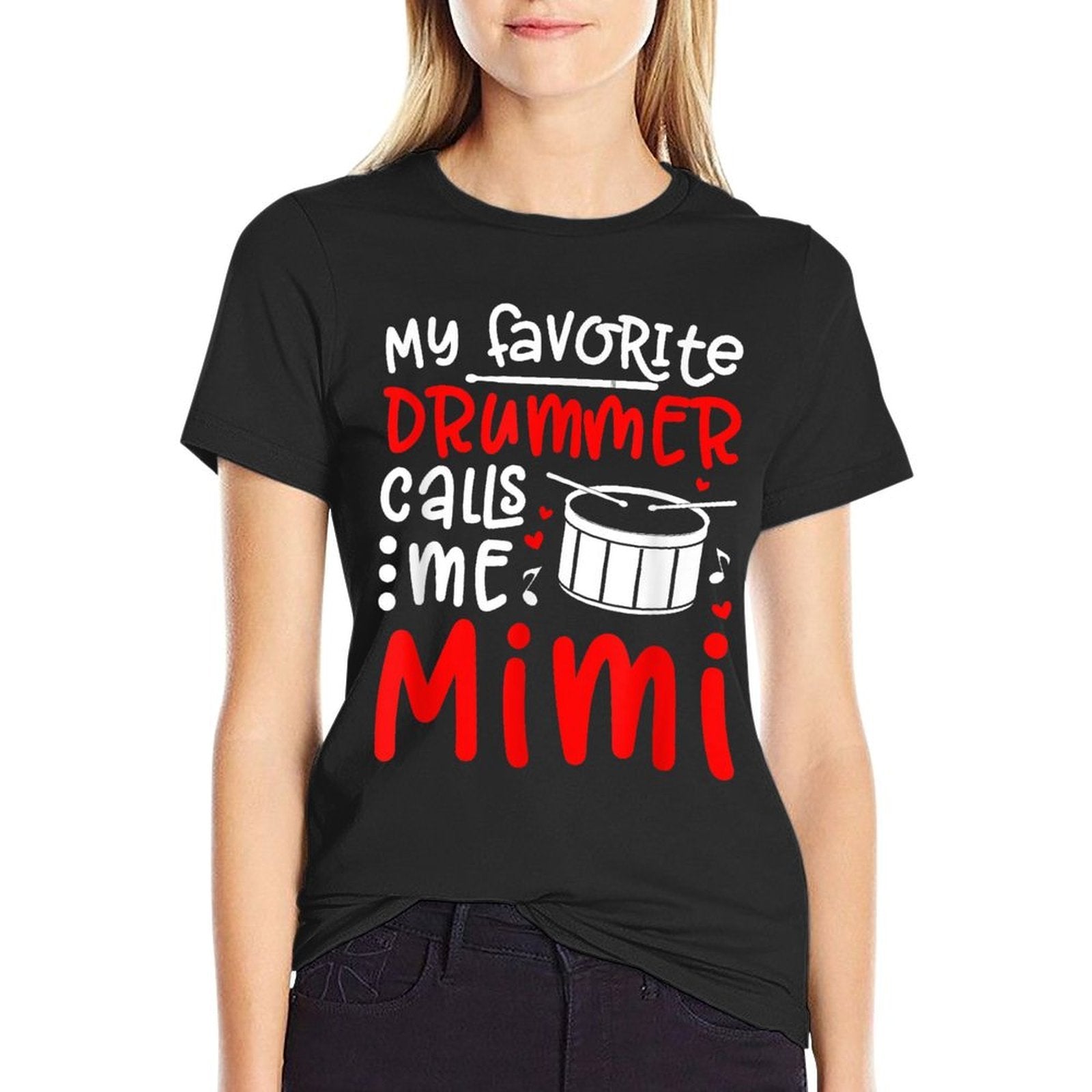 My Favorite Drummer Calls Me Mimi Drumline Mimi Grandma  Easy-care T-Shirt