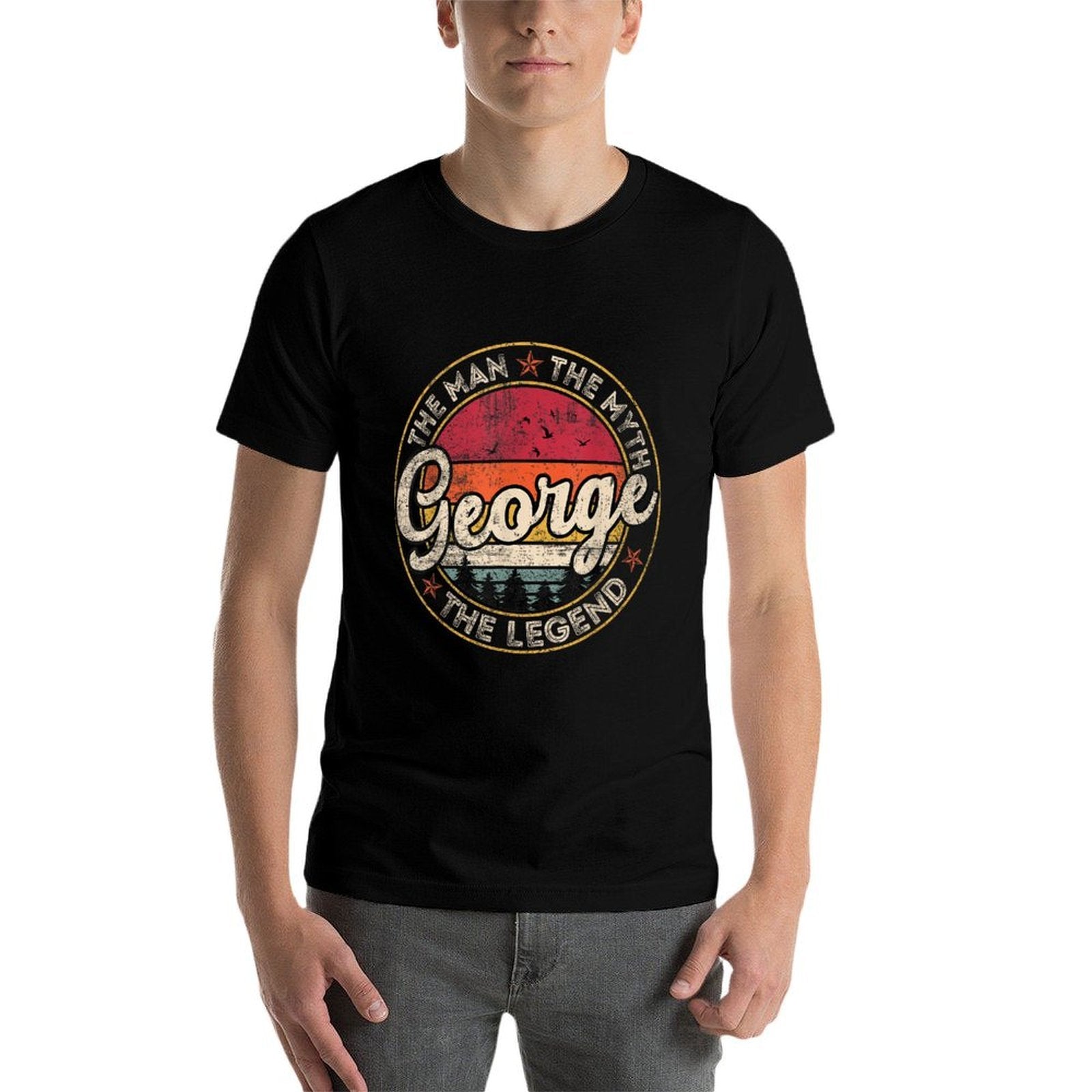 George The Man The Myth The Legend Personalized Name  Tagless Design T-Shirt