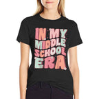 In My Middle School Era Cute Groovy First Day Back to School  High-quality Stitching T-Shirt