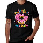I Want You to Glaze My Hole Funny Donut Women Adult Joke  Slim-fit Cut T-Shirt