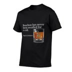 Bourbon Has Never Been Recalled For E-coli Suck It Lettuce  Classic T-Shirt