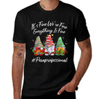 Paraprofessional Funny Everything Is Fine Christmas Gnomie  Cotton T-Shirt