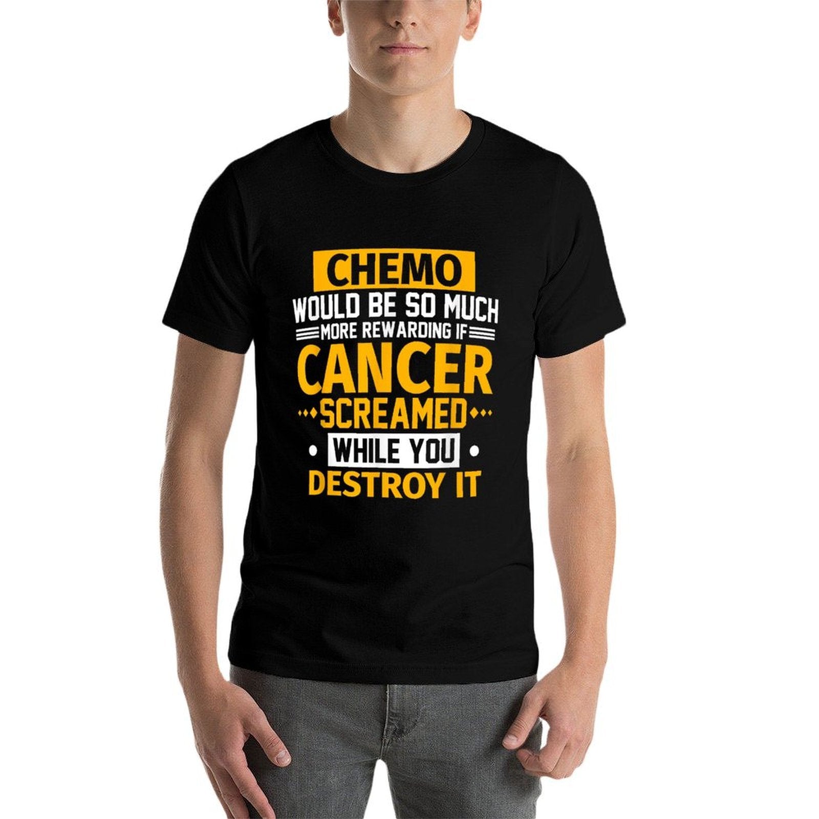 Chemo Would Be More Rewarding If Cancer Screamed Gift  Graphic-printed T-Shirt