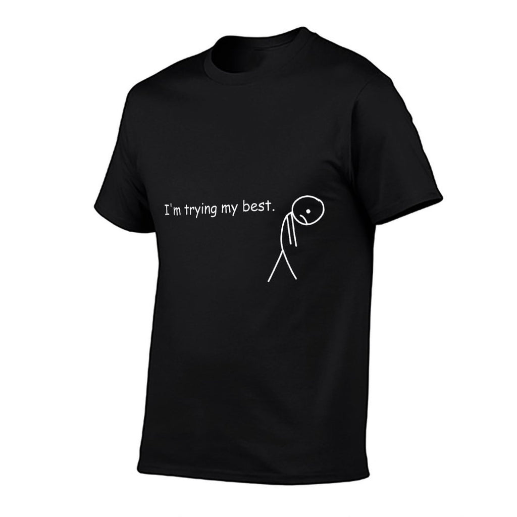 Funny Im Trying My Best Meme  Classic T-Shirt