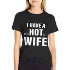 I Have A Psychotic Wife Sarcastic Adult Humor Funny Saying  Affordable Price T-Shirt