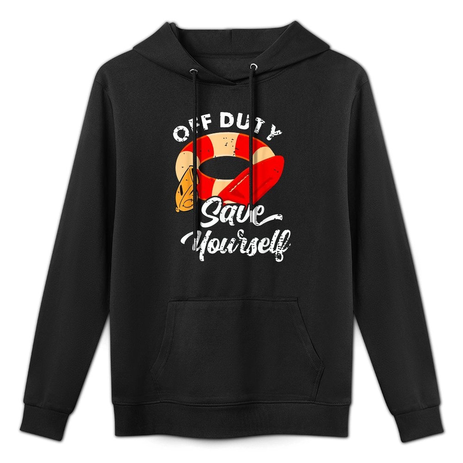 Lifeguards Off Duty Save Yourself Durable Construction Hoodie