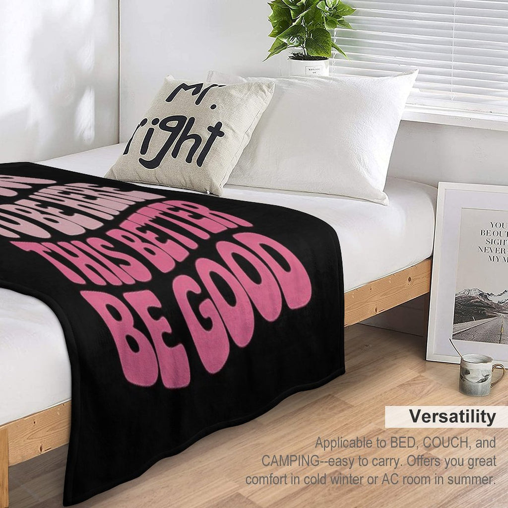 I Left My Dog To Be Here This Better Be Good Groovy Velvety-soft Throw Blanket