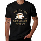 Funny Coffee - I Dont Rise And Shine I Caffeinate And Hope  Slim-fit Cut T-Shirt