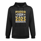 Proud Mom Of A 2025 Graduate Class Of 2025 Graduation Medium-Weight Fabric Hoodie