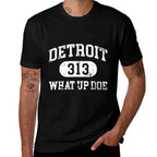 What Up Doe 313 Detroit  Quick-drying T-Shirt