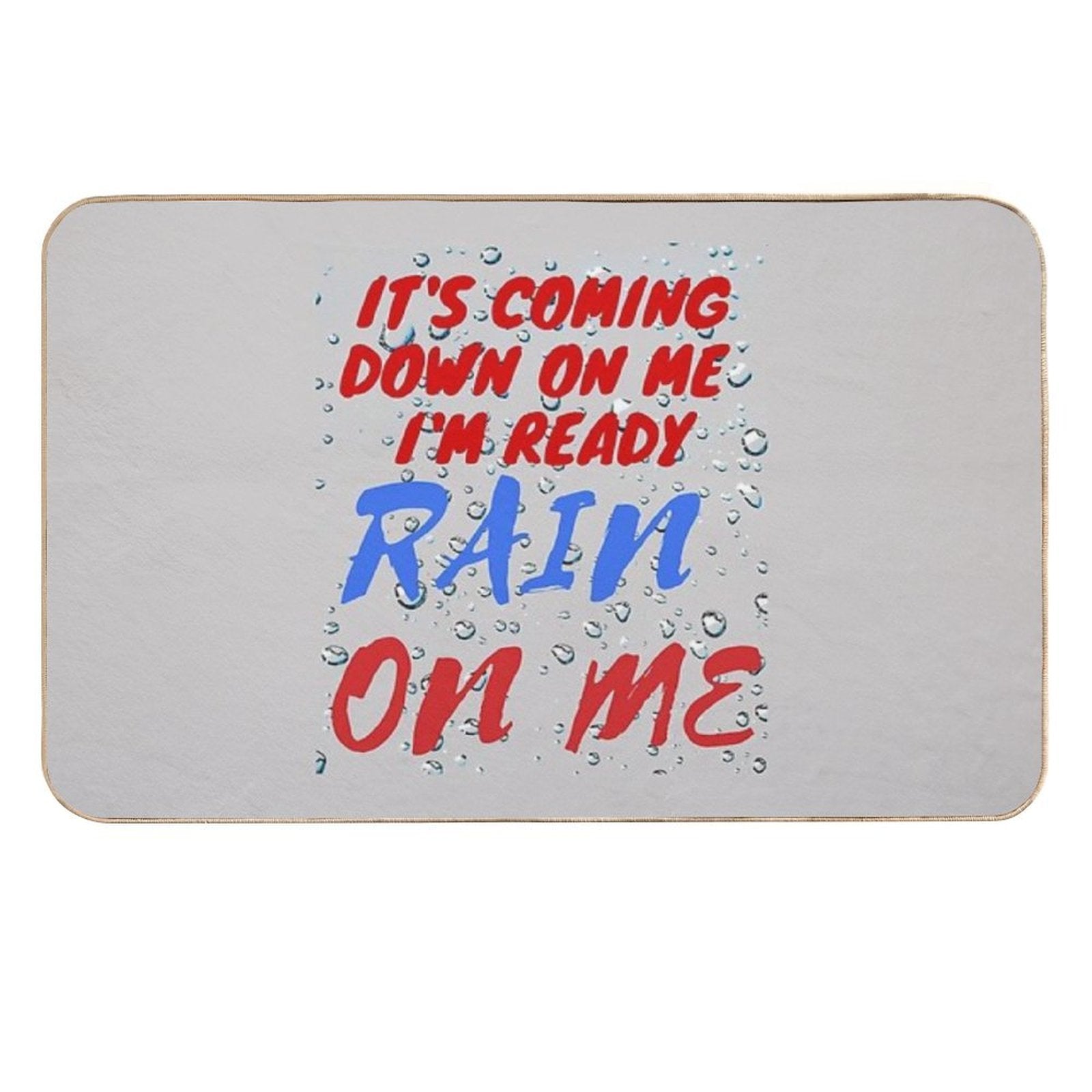 RAIN ON ME  Easy Maintenance Bath Mat