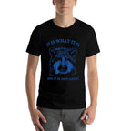 Raccoon, It Is What It Is And It Is Not Great Trash Raccoon Comfortable T-Shirt