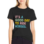 Its A Good Day To Ride Horses For Mens Womans Kids  Polyester Blend T-Shirt