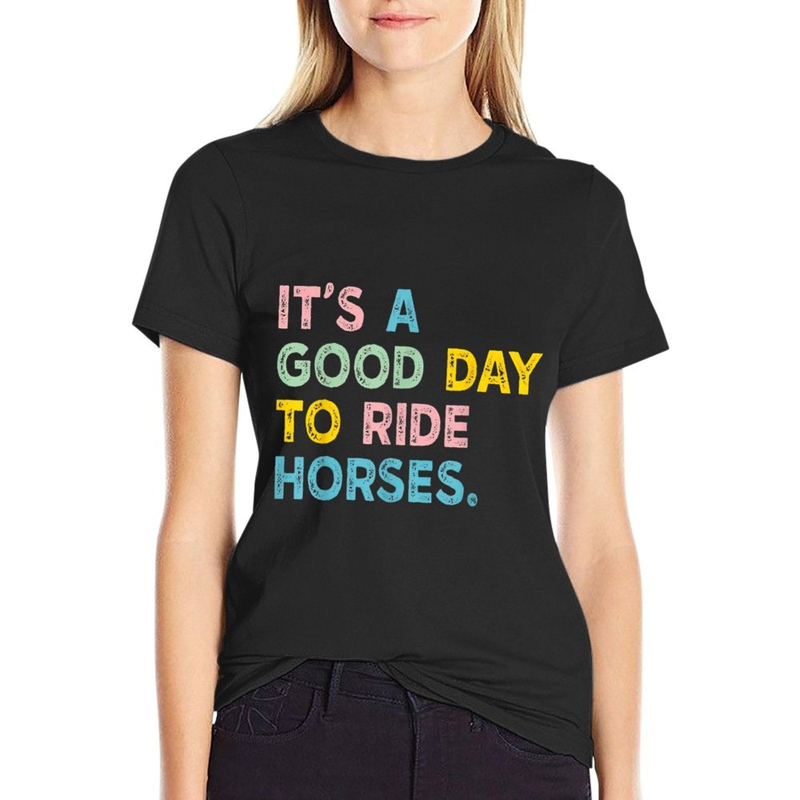 Its A Good Day To Ride Horses For Mens Womans Kids  Polyester Blend T-Shirt