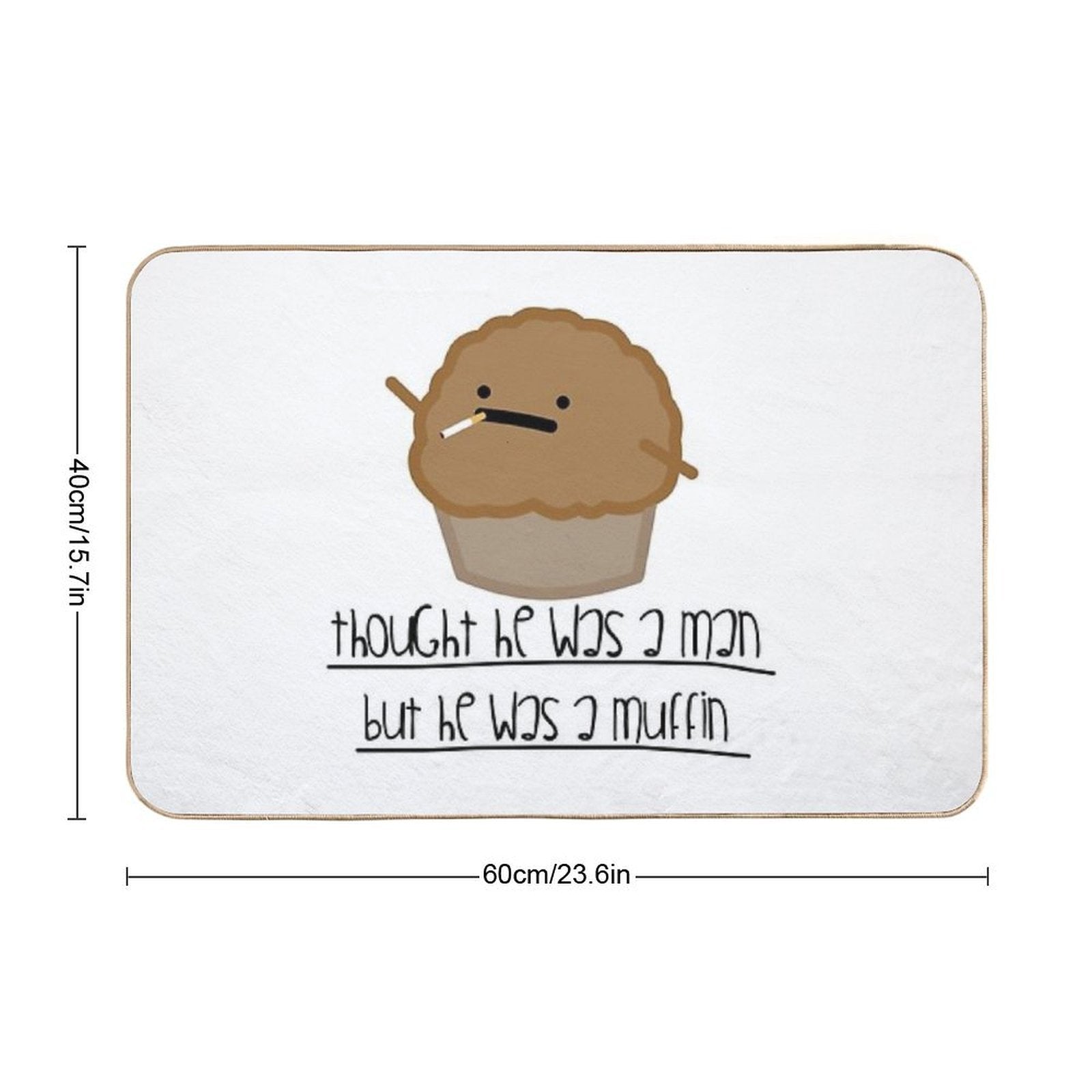 Thought He Was A Man  Odorless Bath Mat